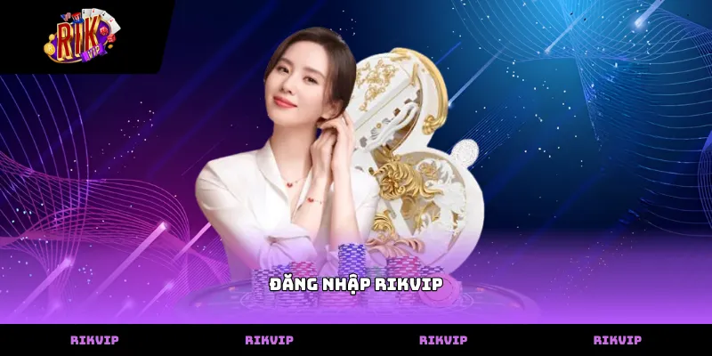 Thao tác đăng nhập rikvip chính xác giúp bảo vệ tài khoản người dùng