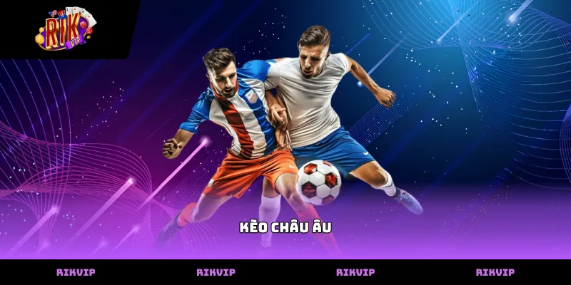 Cách đọc bảng tỷ lệ kèo châu Âu chuẩn xác tại nhà cái