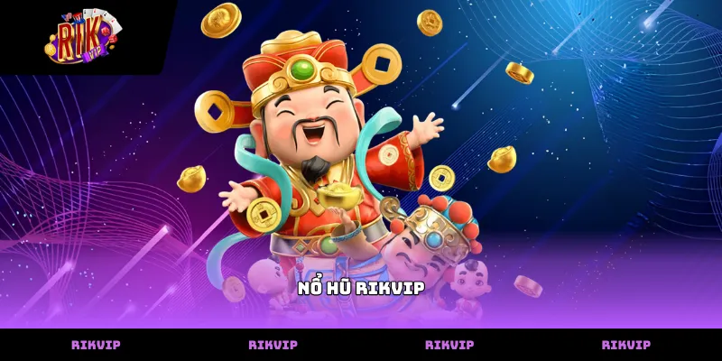 Khám phá sảnh game nổ hũ rikvip với giao diện sắc nét